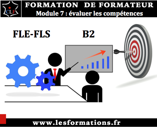 Formateur fle module 7 evaluer b2